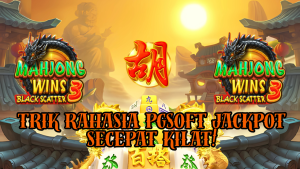 Trik Rahasia PGSoft Jackpot Secepat Kilat